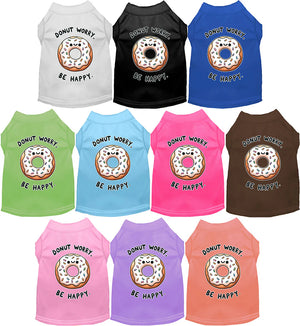 Donut Worry, Be Happy Screen Print Dog Shirt in Many Colors