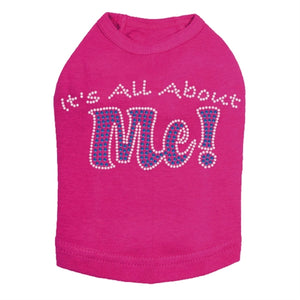 It's All About Me Rhinestone Dog Tank- Many Colors - Posh Puppy Boutique