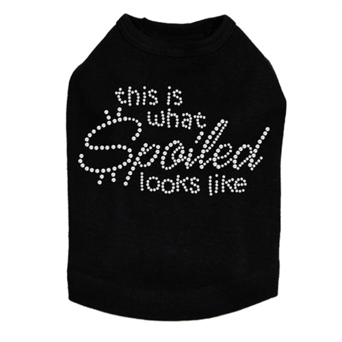 This is What Spoiled Looks Like Rhinestones Tank- Many Colors