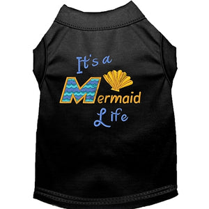 Mermaid Life Embroidered Dog Shirt in Many Colors - Posh Puppy Boutique
