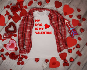 My Dog is My Valentine - Human Shirt - Posh Puppy Boutique