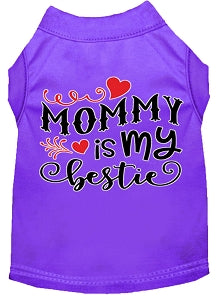 Mommy is my Bestie Screen Print Dog Shirt in Many Colors
