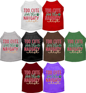 Too Cute for the Naughty List Screen Print Dog Shirt in Many Colors