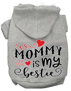 Mommy is my Bestie Screen Print Dog Hoodies in Many Colors