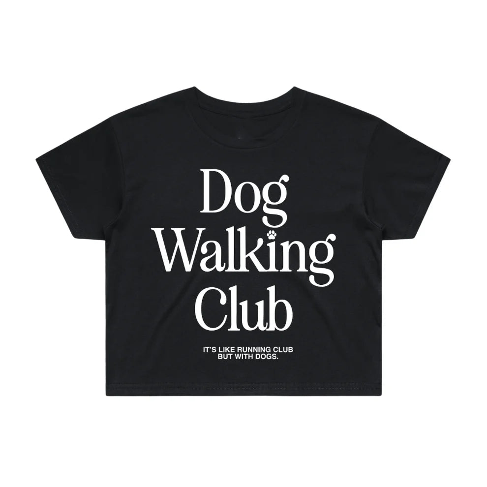 Dog Walking Club Crop Top Gift for Dog Lovers Pup Owners