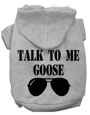 Pet Hoodie "Talk To Me Goose"