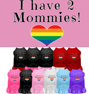 Pride I Have Two Mommies Screen Print Dress in Many Colors