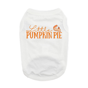 Little Pumpkin Pie Dog Shirt