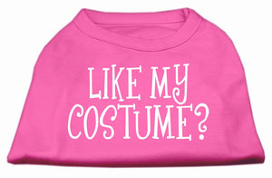 Like My Costume Screen Print Shirts- Many Colors