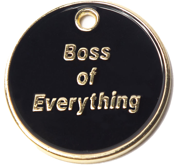 Boss of Everything Pet ID Tag