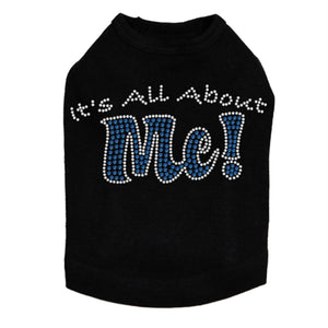 It's All About Me Rhinestone Dog Tank- Many Colors - Posh Puppy Boutique