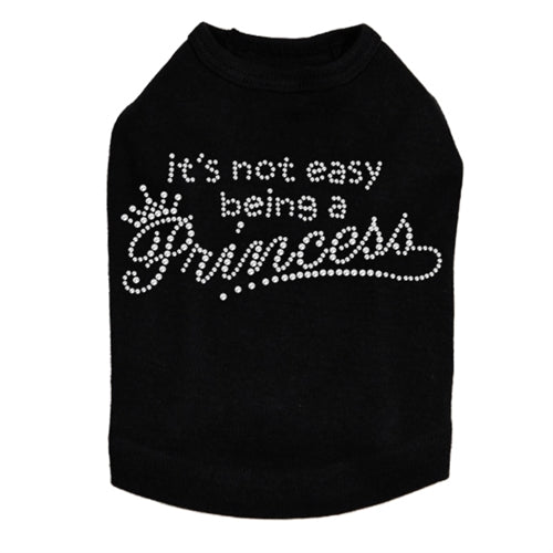 It's Not Easy Being A Princess Rhinestone Tank- Many Colors