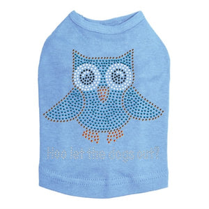 Blue Owl with "Hoo Let the Dogs Out?"-Dog Tank Many Colors - Posh Puppy Boutique