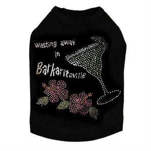 Wasting Away in Barkaritaville Rhinestone Dog Tank- Many Colors - Posh Puppy Boutique