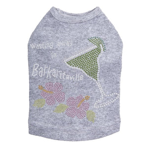 Wasting Away in Barkaritaville Rhinestone Dog Tank- Many Colors - Posh Puppy Boutique