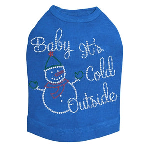 "Baby It's Cold Outside" Snowman - Many Colors