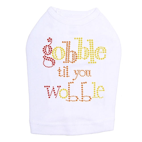 Gobble Til You Wobble Tank in Many Colors