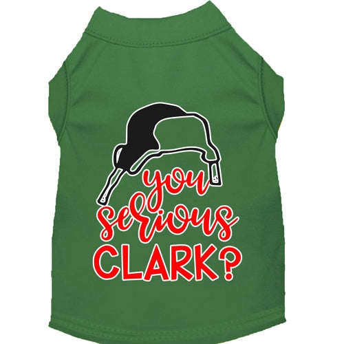 You Serious Clark? Screen Print Dog Shirt in Many Colors