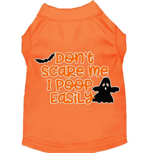 Don't Scare Me, Poops Easily Screen Print Dog Shirt in Many Colors - Posh Puppy Boutique