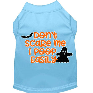 Don't Scare Me, Poops Easily Screen Print Dog Shirt in Many Colors - Posh Puppy Boutique