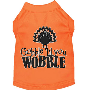Gobble til You Wobble Screen Print Dog Shirt in Many Colors - Posh Puppy Boutique
