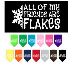 All my Friends are Flakes Screen Print Bandana- Many Colors - Posh Puppy Boutique