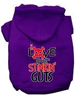 Love Your Stinkin' Guts Screen Print Dog Hoodie in Many Colors - Posh Puppy Boutique