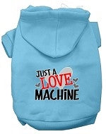 Just a Love Machine Screen Print Dog Hoodie in Many Colors