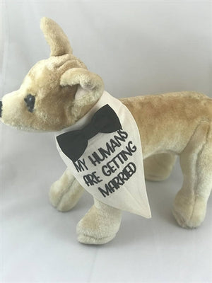 My Humans Are Getting Married Bandana - Posh Puppy Boutique