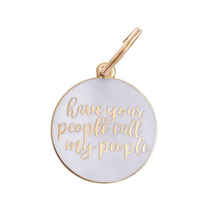 Have Your People Call My People Pet ID Tag in White